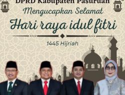 DRPD Kabupaten Pasuruan Mengucapkan Selamat Hari Raya Idul Fitri 1445H