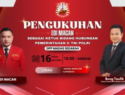 Edi Macan Dikukuhkan Pimpin Bidang Hubungan Pemerintahan & TNI-Polri, Kehadiran Seluruh Tokoh MADAS SEDARAH Prioritas  Utama 