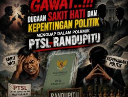 Gawat..!!! Dugaan Sakit Hati Dan Kepentingan Politik Menguap Dalam Polemik PTSL Randupitu